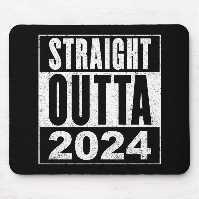 Straight Outta 2024 Mouse Pad (Front)