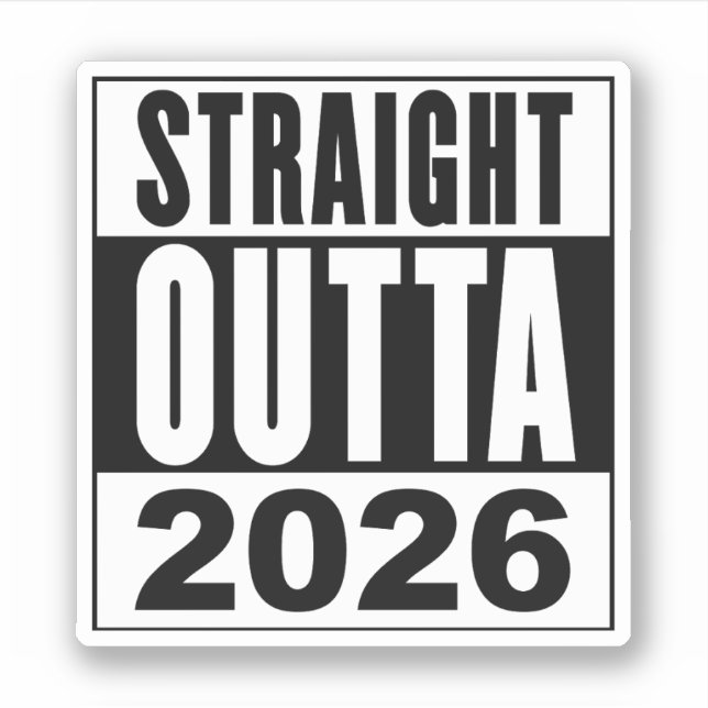 Straight Outta 2026 (Front)
