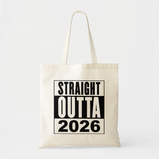 Straight Outta 2026 Tote Bag (Front)
