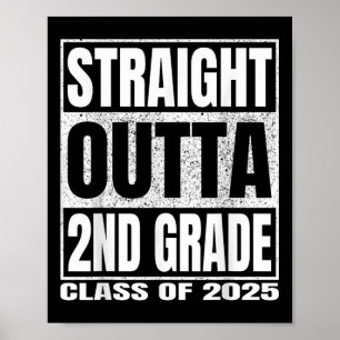 Straight Outta 2nd Grade Cl 2025 Second Grade Grad Poster