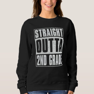 Straight Outta 2nd Grade Kids Girls Boys Second Gr Sweatshirt