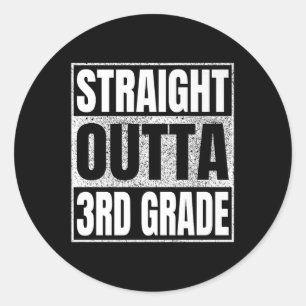 Straight Outta 3rd Grade Cl 2025 Graduation Third  Classic Round Sticker
