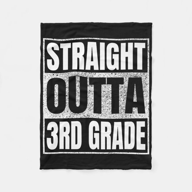Straight Outta 3rd Grade Cl 2025 Graduation Third  Fleece Blanket (Front)