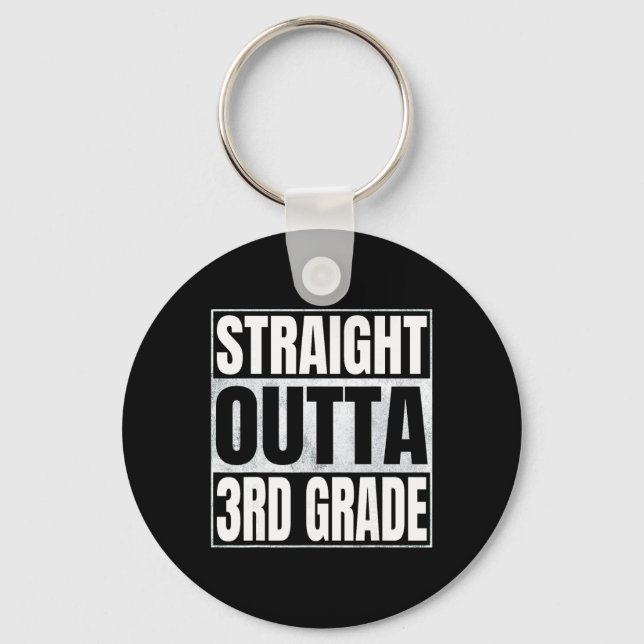 Straight Outta 3rd Grade Funny Graduate 2026 Third Key Ring (Front)