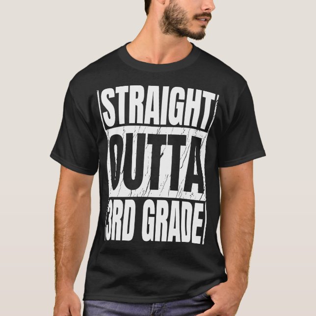 Straight Outta 3rd Grade School Graduation Third G T-Shirt (Front)