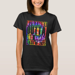 Straight Outta 3rd Grade School Tie Dye Graduation T-Shirt