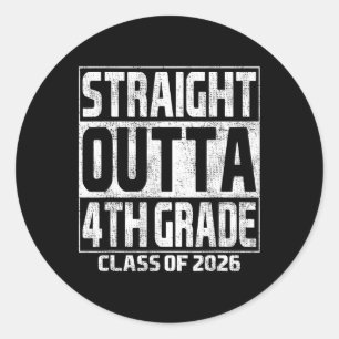Straight Outta 4th Grade Graduation Cl 2026 Fourth Classic Round Sticker