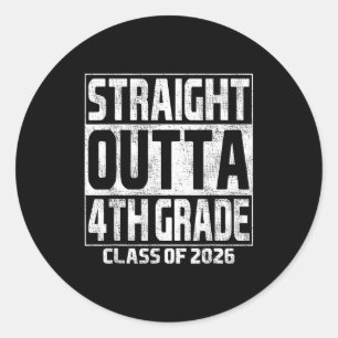 Straight outta 4th grade graduation class 2026 classic round sticker