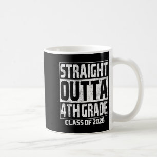 Straight outta 4th grade graduation class 2026 coffee mug