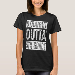 Straight Outta 5th Grade   Fifth Grade Graduation T-Shirt