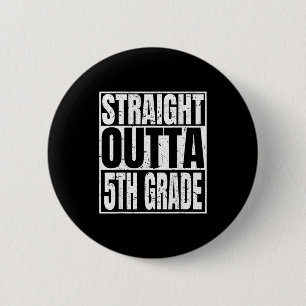 Straight outta 5th grade funny 2025 graduation 6 cm round badge