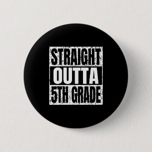 Straight outta 5th grade graduation funny 6 cm round badge