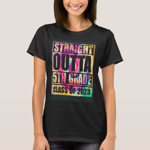 Straight Outta 5th Grade Great Graduation   1 T-Shirt