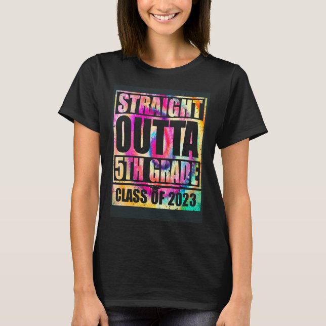 Straight Outta 5th Grade Great Graduation   1 T-Shirt (Front)