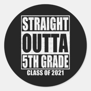 Straight Outta 5th Grade School Graduation Class O Classic Round Sticker