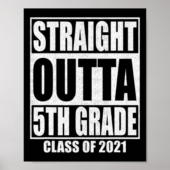 Straight Outta 5th Grade School Graduation Class O Poster (Front)