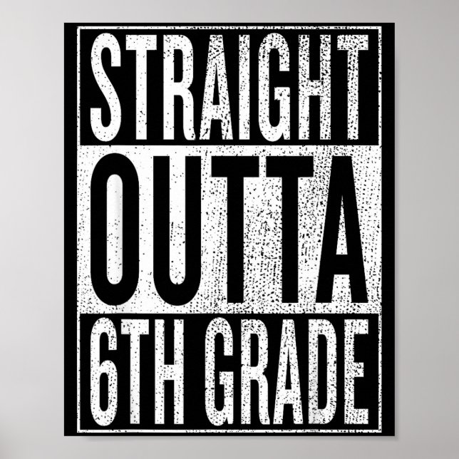 Straight outta 6th grade cool junior high - poster (Front)