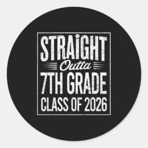 Straight outta 7th grade graduation class of 2026 classic round sticker