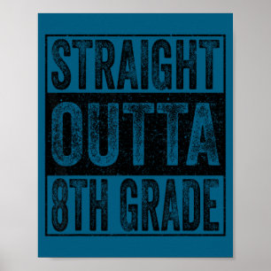 Straight outta 8th grade class 2026 graduate poster