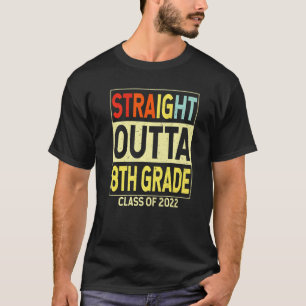 Straight Outta 8th Grade Funny Graduation  Eighth  T-Shirt