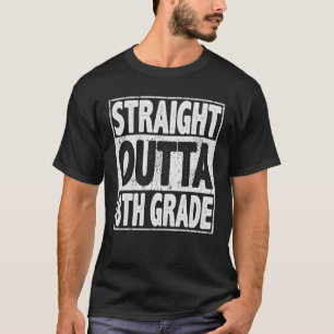 Straight Outta 8Th Grade - Funny Graduation Gift T-Shirt