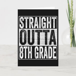 Straight Outta 8th Grade Graduate 2026 Eighth Grad Card