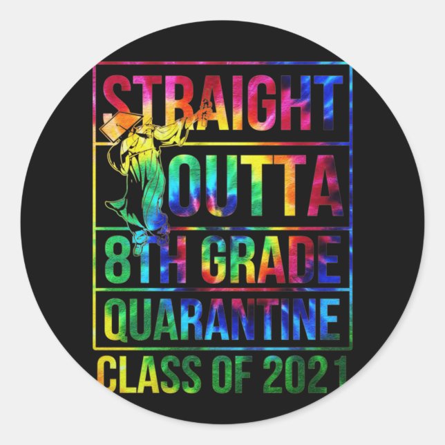 Straight Outta 8th Grade Graduation Class Of 2021 Classic Round Sticker (Front)