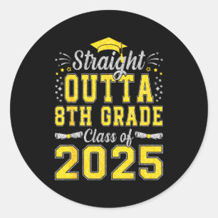 Straight outta 8th grade graduation class of 2025 classic round sticker