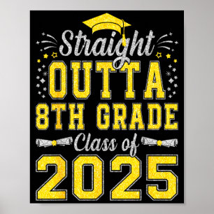 Straight outta 8th grade graduation class of 2025 poster
