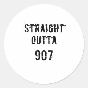 Straight Outta 907 Sticker- Black Text Classic Round Sticker