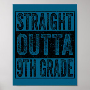 Straight outta 9th grade class 2026 graduate ninth poster
