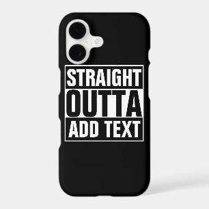 STRAIGHT OUTTA - add your text here/create own