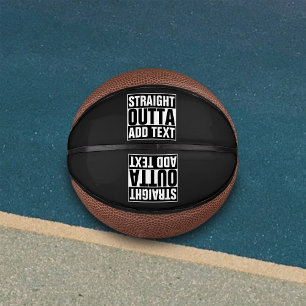 STRAIGHT OUTTA - add your text here/create own Basketball