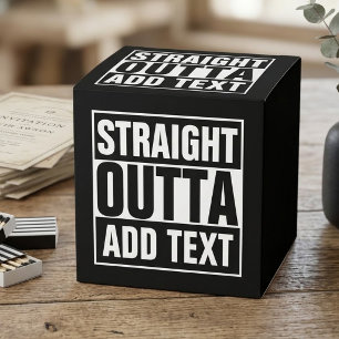 STRAIGHT OUTTA - add your text here/create own Favour Box