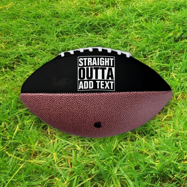 STRAIGHT OUTTA - add your text here/create own Football (Creator Uploaded)