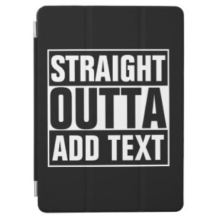 STRAIGHT OUTTA - add your text here/create own iPad Air Cover