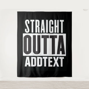 Straight Outta add your text Tapestry