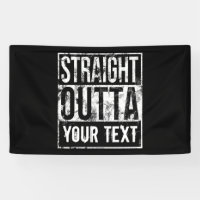 Straight Outta - Add Your Text Vintage Custom