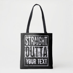 Straight Outta - Add Your Text Vintage Custom Tote Bag