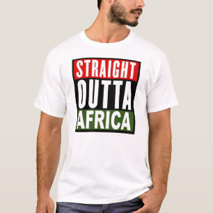 STRAIGHT OUTTA AFRICA T-Shirt