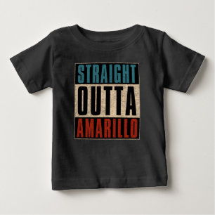 Straight Outta Amarillo Texas TX Baby T-Shirt