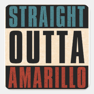 Straight Outta Amarillo Texas TX Square Sticker