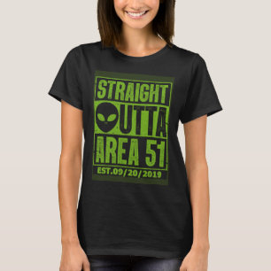 Straight Outta Area 51 Storm Area 51 Ufo Alien T-Shirt