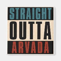 Straight Outta Arvada Colorado CO
