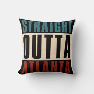 Straight Outta Atlanta Georgia GA Cushion