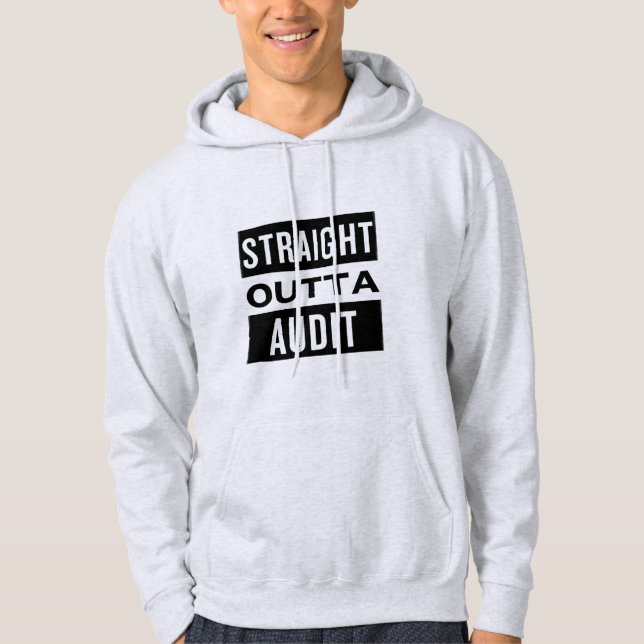 Straight outta audit hoodie (Front)