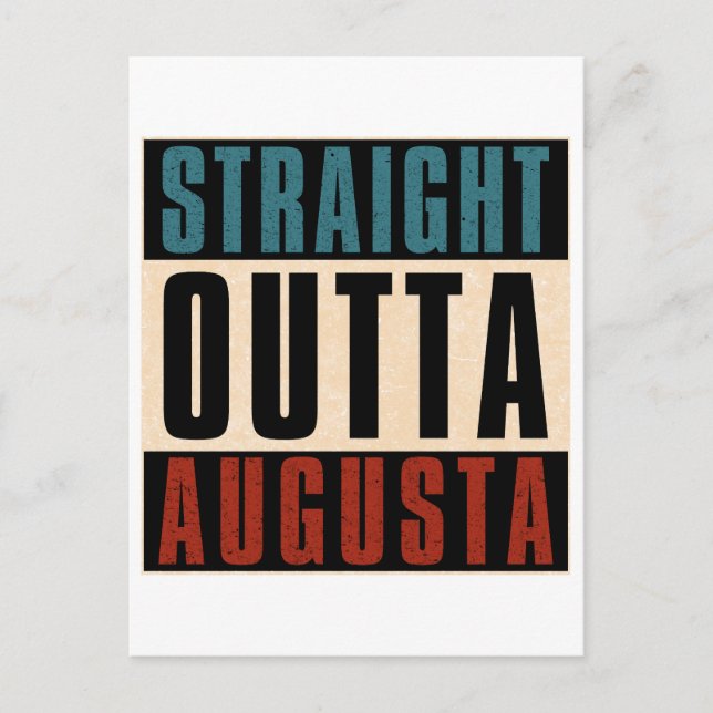 Straight Outta Augusta Georgia GA Postcard (Front)