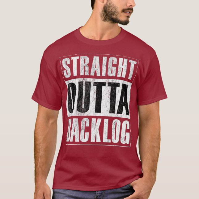 Straight Outta Backlog  Agile Scrum Funny T-Shirt (Front)