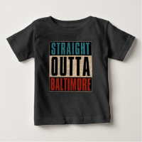 Straight Outta Baltimore Maryland MD