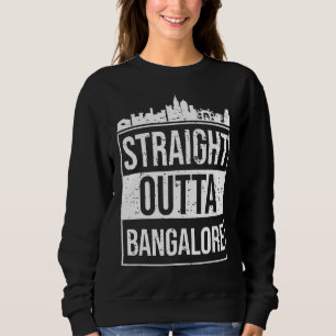 Straight Outta Bangalore Bengaluru Kannada Karnata Sweatshirt